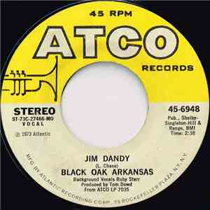 Black Oak Arkansas - Jim Dandy / Red Hot Lovin'