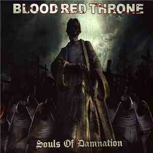 Blood Red Throne - Souls Of Damnation