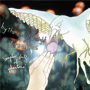 By The End Of Tonight + Tera Melos - Complex Full Of Phantoms