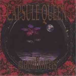 Capsule Queen - Moonflowers