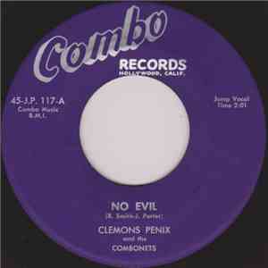 Clemons Penix And The Combonets / Clemons Penix - No Evil / I've Been Searc ...