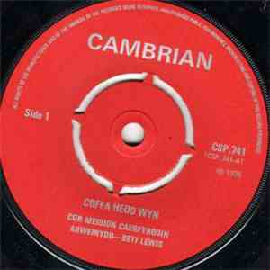 Cor Meibion Caerfyrddin - Coffa Hedd Wyn / Pantyfedwen