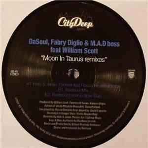 DaSoul, Fabry Diglio & M.A.D Boss Feat. William Scott  - Moon In Taurus (Re ...