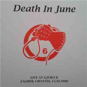 Death In June - Live At Gjuro II - Zagreb 1998