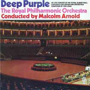 Deep Purple / The Royal Philharmonic Orchestra Conducted By Malcolm Arnold  ...