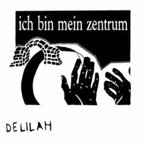Delilah  - Ich Bin Mein Zentrum