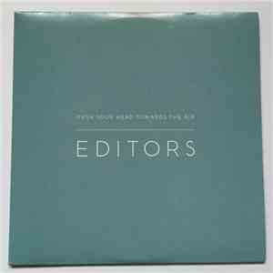 Editors - Push Your Head Towards The Air