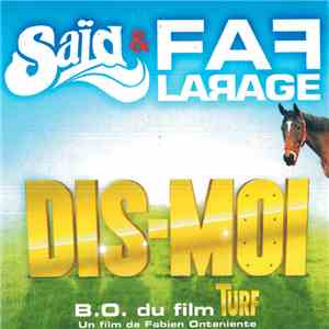 Faf Larage & Saïd - Dis-moi
