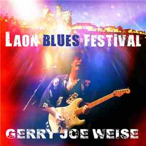 Gerry Joe Weise - Laon Blues Festival