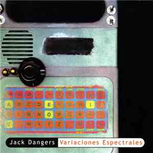 Jack Dangers - Variaciones Espectrales