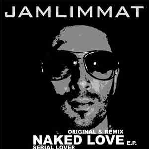 JamLimmat - Naked Love E.P.