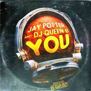 Jay Potter  And DJ Queen B - You