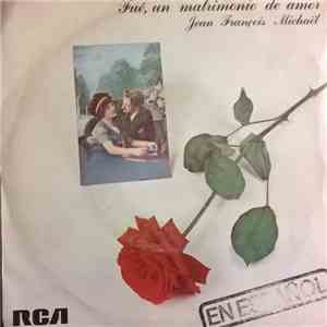 Jean François Michaël - Fué, Un Matrimonio De Amor