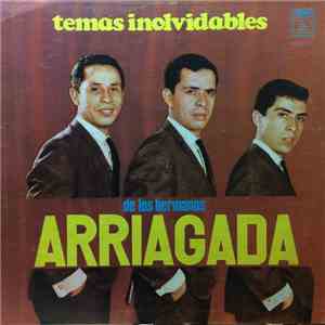 Los Hermanos Arriagada - Temas Inolvidables
