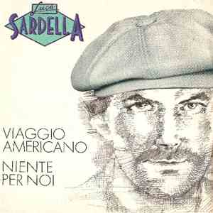 Luca Sardella - Viaggio Americano / Niente Per Noi