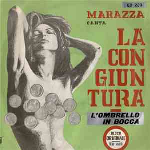 Marazza - La Congiuntura / L'Ombrello In Bocca