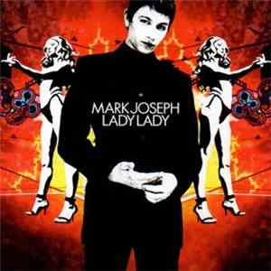 Mark Joseph - Lady Lady