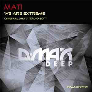 Mati  - We Are Extreme