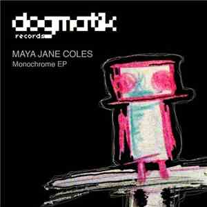 Maya Jane Coles - Monochrome EP
