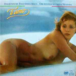 Orchester Anthony Ventura - Ti Amo