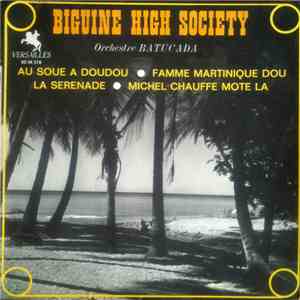 Orchestre Batucada - Biguine High Society