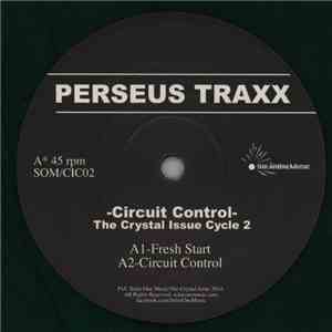 Perseus Traxx - Circuit Control (The Crystal Issue Cycle 2)