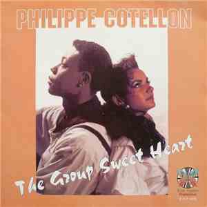 Philippe Cotellon - The Group Sweet Heart