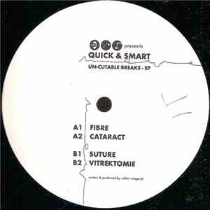Quick & Smart - Un-Cutable Breaks EP