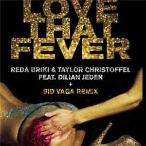 Reda Briki, Sid Vaga - Love That Fever