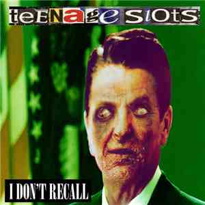 Teenage Slots - I Don't Recall