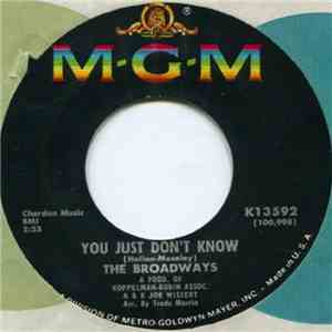 The Broadways  - Sweet And Heavenly Melody / You Just Don't Know