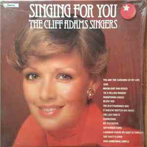 The Cliff Adams Singers - Singing For You