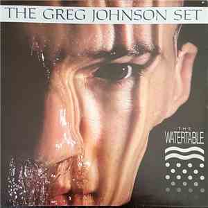 The Greg Johnson Set - The Watertable