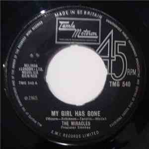 The Miracles - My Girl Has Gone / Since You Won My Heart