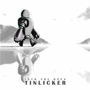 Tinlicker - Into The Open