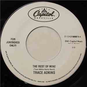 Trace Adkins - The Rest Of Mine