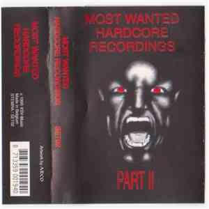Various - Most Wanted Hardcore Recordings Part II