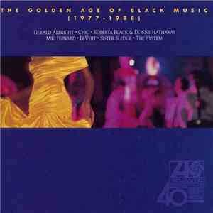 Various - The Golden Age Of Black Music (1977-1988)