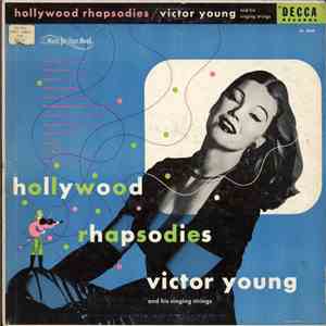 Victor Young, Victor Young And His Singing Strings - Hollywood Rhapsodies