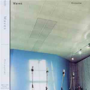 Waves  - Encounter