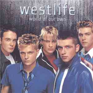 Westlife - World Of Our Own