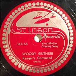 Woody Guthrie - Ranger's Command / Gypsy Davy