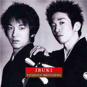 Yoshida Brothers - Ibuki