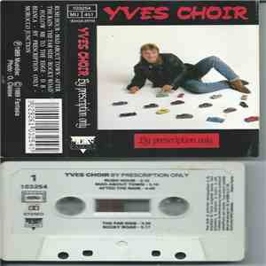 Yves Choir - By Prescription Only