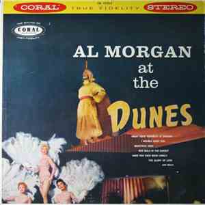 Al Morgan  - Al Morgan At The Dunes