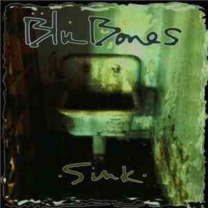 Blu Bones - Sink