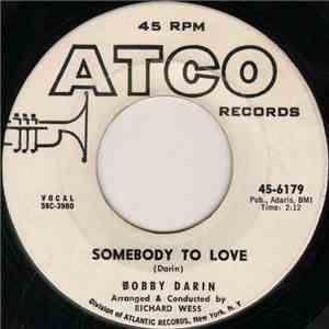 Bobby Darin - Somebody To Love / Artificial Flowers