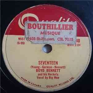 Boyd Bennett And His Rockets - Seventeen  / Little Ole You-All
