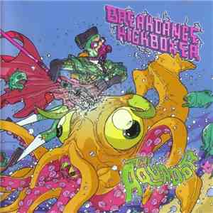 Breakdance Kickboxer - The Aquador
