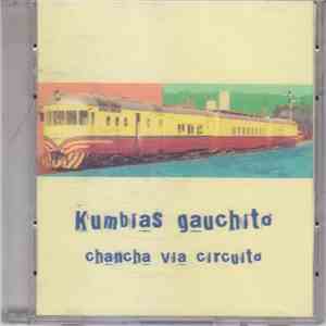 Chancha Vía Circuito - Kumbia$ Gauchito